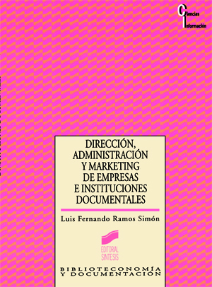 direccion gestion marketing de empresas instituciones documentales